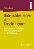 Unterrichtenlernen und Forschenlernen (eBook, PDF)