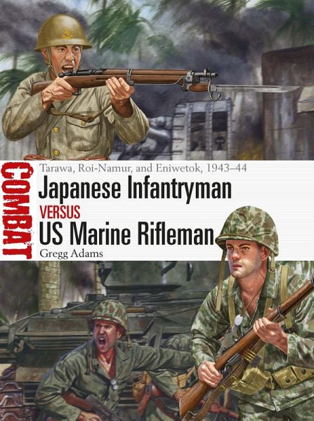 Japanese Infantryman vs US Marine Rifleman (eBook, ePUB) Japanese Infantryman vs US Marine Rifleman (eBook, ePUB)