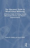 The Educators' Guide to Whole-school Wellbeing