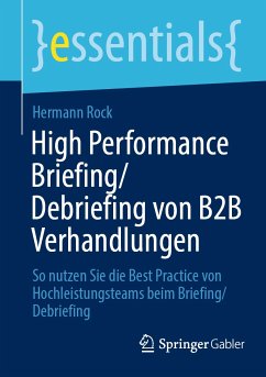 High Performance Briefing/Debriefing von B2B Verhandlungen (eBook, PDF) - Rock, Hermann