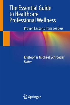 The Essential Guide to Healthcare Professional Wellness (eBook, PDF)