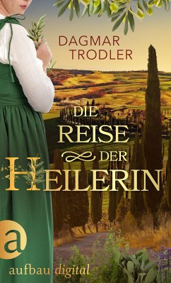 Die Reise der Heilerin (eBook, ePUB) - Trodler, Dagmar