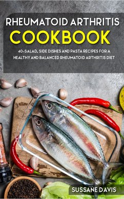 Rheumatoid Arthritis Cookbook (eBook, ePUB) - Davis, Sussane