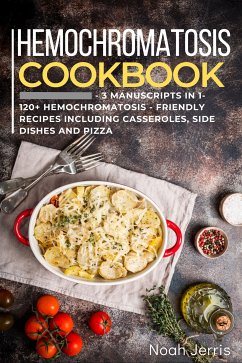 Hemochromatosis Cookbook (eBook, ePUB) - Jerris, Noah