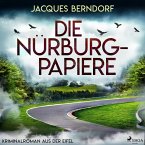 Die Nürburg-Papiere (Kriminalroman aus der Eifel) (MP3-Download)