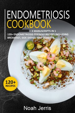 Endometriosis Cookbook (eBook, ePUB) - Jerris, Noah