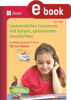 Leseverstehen trainieren, ab Klasse 4, zu Hause (eBook, PDF) - Tacke, Gero