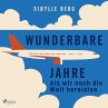 Wunderbare Jahre – Als wir noch die... - Bild 1