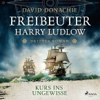 Kurs ins Ungewisse (Freibeuter Harry Ludlow, Band 3) (MP3-Download)