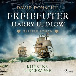 Kurs ins Ungewisse (Freibeuter Harry Ludlow, Band 3) (MP3-Download) - Donachie, David