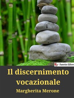 Il discernimento vocazionale (eBook, ePUB) - Merone, Margherita