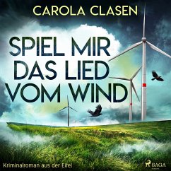 Spiel mir das Lied vom Wind (Kriminalroman aus der Eifel) (MP3-Download) - Clasen, Carola