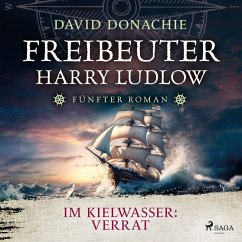 Im Kielwasser: Verrat (Freibeuter Harry Ludlow, Band 5) (MP3-Download) - Donachie, David