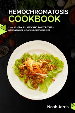 Hemochromatosis Cookbook (eBook, ePUB) - Jerris, Noah