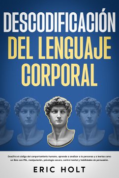 Descodificación del lenguaje corporal (eBook, ePUB) - Holt, Eric