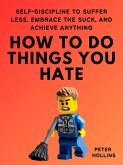 How To Do Things You Hate (eBook, ePUB)