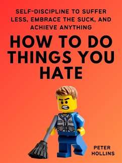 How To Do Things You Hate (eBook, ePUB) - Hollins, Peter