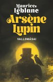 Arsène Lupin vallomásai (eBook, ePUB)