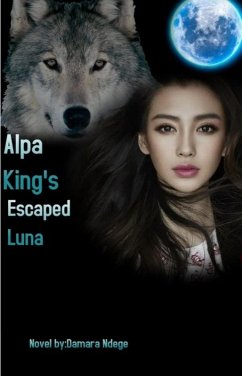 Cover Alpha King's Escaped Luna (eBook, ePUB)