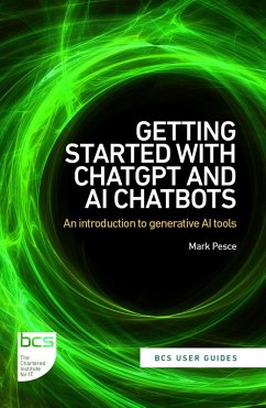 Getting Started with ChatGPT and AI Chatbots (eBook, ePUB) - Pesce, Mark