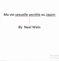 Ma vie sexuelle secrète au Japon (Série The Iridium, #3) (eBook, ePUB) - Wain, Neel