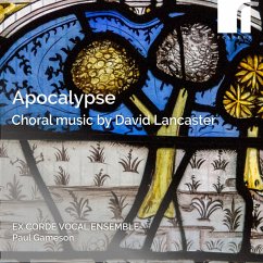 Apocalypse: Choral Works - Gameson,Paul/Ex Corde Vocal Ensemble