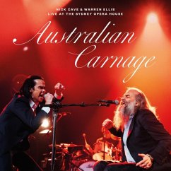 Australian Carnage - Live At The Sydney Opera Hous - Cave,Nick & Ellis,Warren