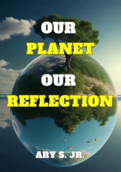 Cover Our Planet Our Reflection (eBook, ePUB)