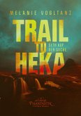 Trail to Heka (eBook, ePUB)