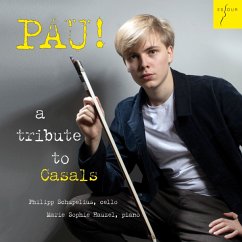 Pau! A Tribute To Casals - Schupelius,Philipp/Hauzel,Marie Sophie