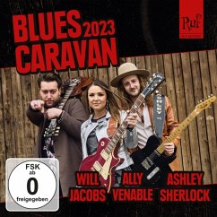 Blues Caravan 2023 (Cd+Dvd) - Jacobs,Will/Venable,Ally/Sherlock,Ashley