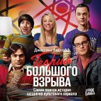 The Big Bang Theory: The definitive, inside story of the epic hit series (MP3-Download)