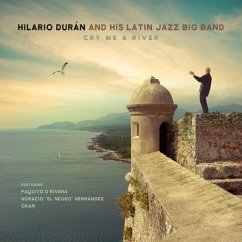 Cry Me A River - Duran,Hilario And His Latin Jazz Big Band