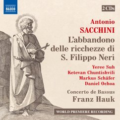 L'Abbandono Delle Ricchezze Di S. Filippo Neri - Suh/Chuntishvili/Schäfer/Hauk/Concerto De Bassus