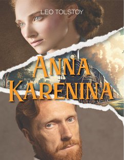 Anna Karenina (by Leo Tolstoy) (eBook, ePUB) - Tolstoy, Leo