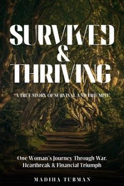 Survived and Thriving (eBook, ePUB) - Hinawy-Tubman, Madiha