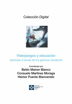 Videojuegos y educación (eBook, PDF) - Mainer Blanco, Belén; Martínez Moraga, Consuelo; Puente Bienvenido, Héctor