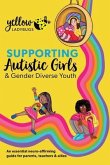 Supporting Autistic Girls and Gender Diverse Youth (eBook, ePUB)