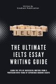The Ultimate IELTS Essay Writing Guide (eBook, ePUB)