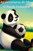 As Aventuras de Max - O Panda Goleador (eBook, ePUB)