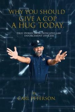 Cover Why You Should Give A Cop A Hug Today (eBook, ePUB)