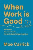 When Work is Good (eBook, ePUB)