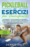 Pickleball per esercizi per principianti (eBook, ePUB) Pickleball per esercizi per principianti (eBook, ePUB)