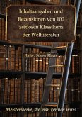 Inhaltsangaben und Rezensionen von 100 zeitlosen Klassikern der Weltliteratur: Meisterwerke, die man kennen muss (eBook, ePUB)