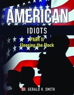 American Idiots (eBook, ePUB) - Smith, Gerald H.