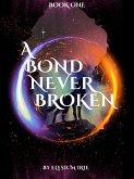 A Bond Never Broken (eBook, ePUB)