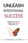 Unleash Intentional Success (eBook, ePUB)