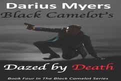 Cover Black Camelot's Dazed by Death (Book #4) (eBook, ePUB)