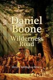Daniel Boone and the Wilderness Road (eBook, ePUB)