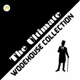 The Ultimate Wodehouse Collection (eBook, ePUB)